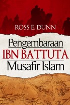 Pengembaraan Ibn Battuta Musafir Islam